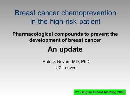 Breast cancer chemoprevention in the high-risk patient