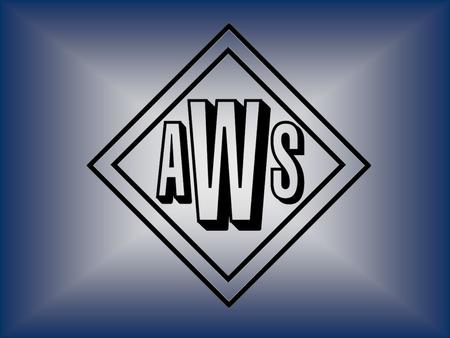 This is AWS American Welding Society a visit with the world’s premier organization dedicated to welding and allied joining processes.