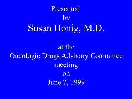 Oncologic Drugs Advisory Committee