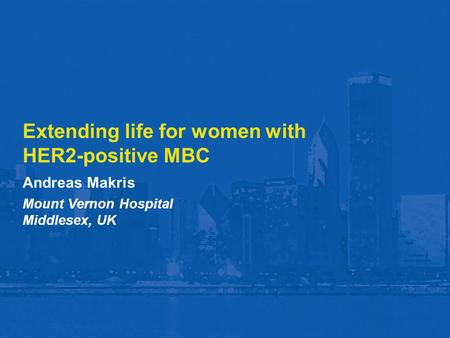 Extending life for women with HER2-positive MBC