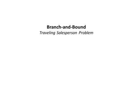 Traveling Salesperson Problem