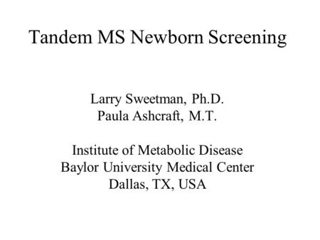 Tandem MS Newborn Screening