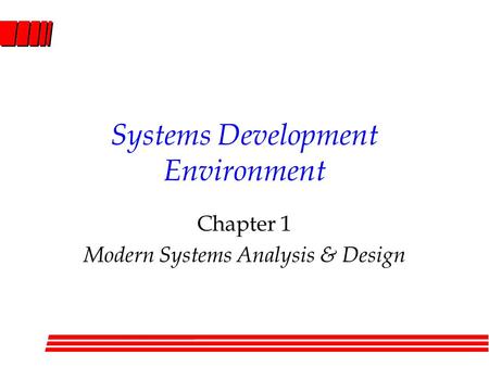 Systems Development Environment