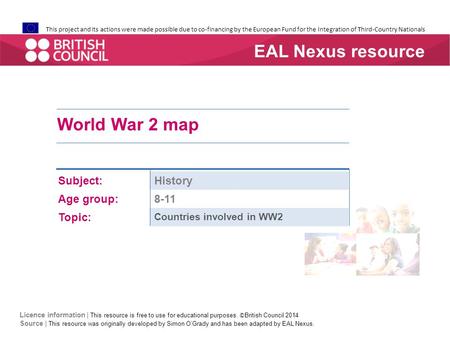 This project and its actions were made possible due to co-financing by the European Fund for the Integration of Third-Country Nationals World War 2 map.