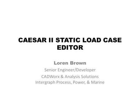CAESAR II STATIC LOAD CASE EDITOR