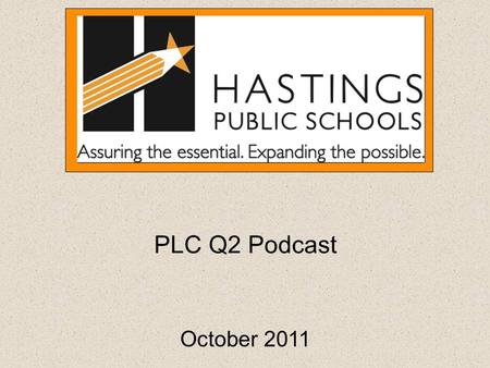 PLC Q2 Podcast October 2011. The Learning Cycle Learning Team Products.