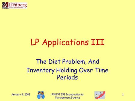 The Diet Problem, And Inventory Holding Over Time Periods