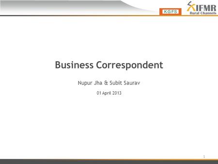 Business Correspondent Nupur Jha & Subit Saurav 01 April 2013 1.