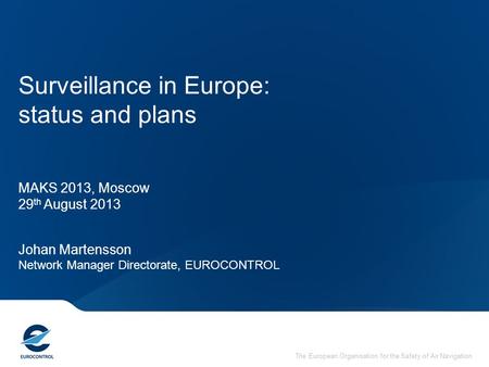 Surveillance in Europe: status and plans