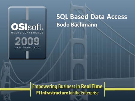 SQL Based Data Access Bodo Bachmann.