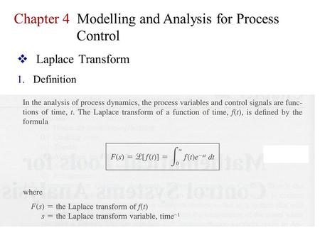 Chapter 4 Modelling and Analysis for Process Control