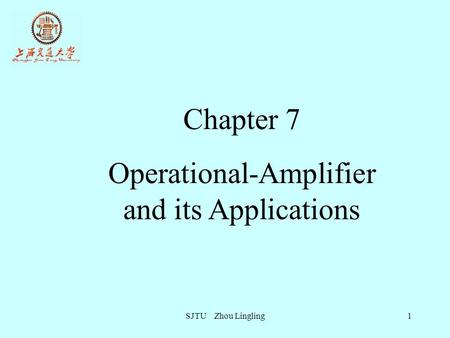 Chapter 7 Operational-Amplifier and its Applications