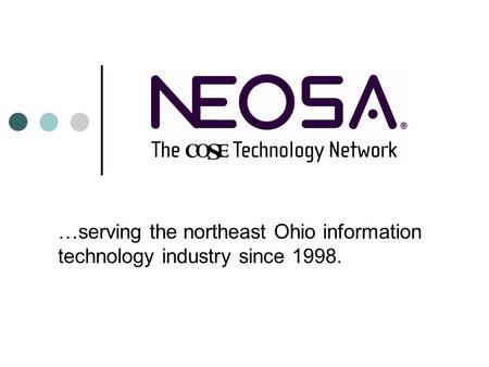 …serving the northeast Ohio information technology industry since 1998.