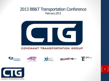 2013 BB&T Transportation Conference February 2013 1.