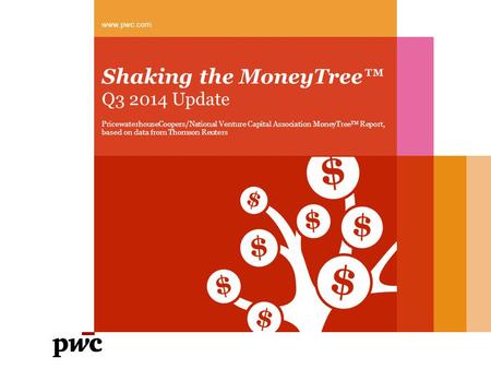 Shaking the MoneyTree™
