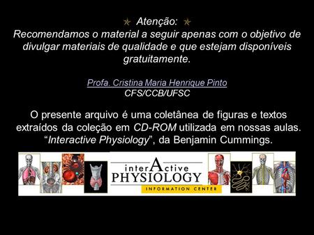 “Interactive Physiology”, da Benjamin Cummings.
