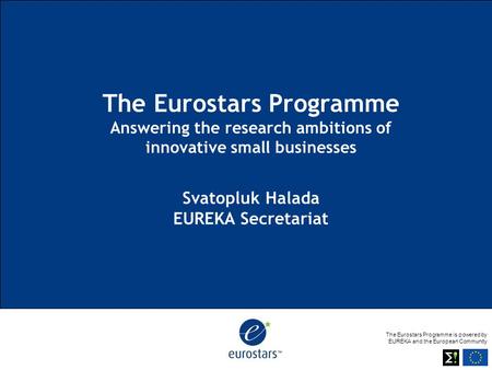 The Eurostars Programme Answering the research ambitions of