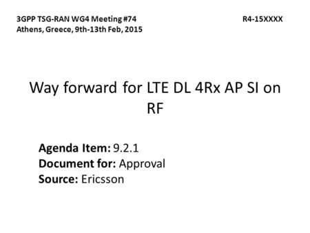 Way forward for LTE DL 4Rx AP SI on RF