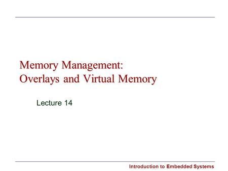 Memory Management: Overlays and Virtual Memory