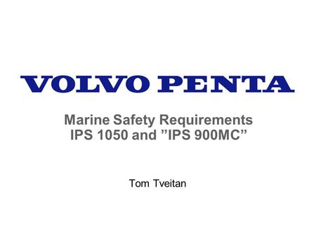 Marine Safety Requirements IPS 1050 and ”IPS 900MC”