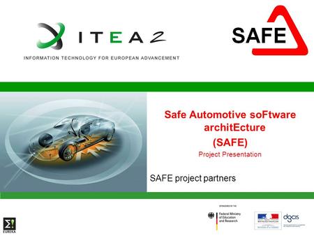 Safe Automotive soFtware architEcture