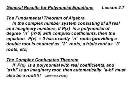 General Results for Polynomial Equations Lesson 2.7