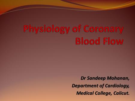Physiology of Coronary Blood Flow