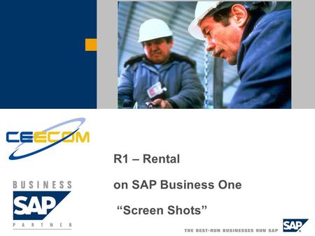 R1 – Rental on SAP Business One “Screen Shots”.  SAP AG 2004, Title of Presentation, Speaker Name / 2 R1 - Rental Rental Main Menu.