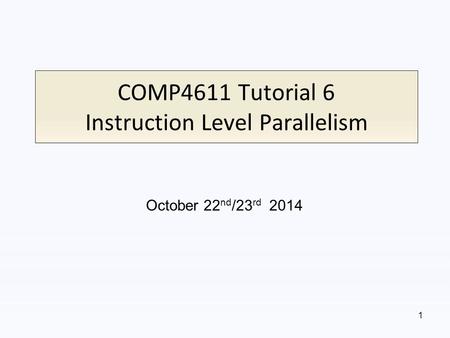 COMP4611 Tutorial 6 Instruction Level Parallelism