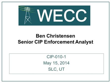 Ben Christensen Senior CIP Enforcement Analyst