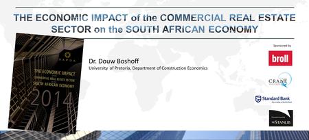 Sponsored by Dr. Douw Boshoff University of Pretoria, Department of Construction Economics.