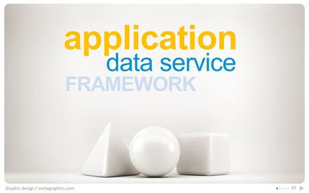 Application Graphic design / svetagraphics.com 01 FRAMEWORK data service.