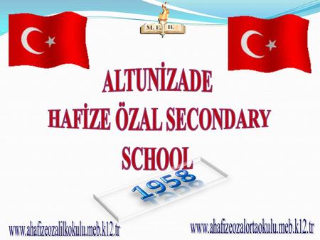 1958 ALTUNİZADE HAFİZE ÖZAL SECONDARY SCHOOL