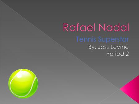 Rafael Nadal was born on June 3,1986 on the island of Manacor, Spain. He started playing tennis at the age of 3. When he was 9, his coach, uncle Toni.