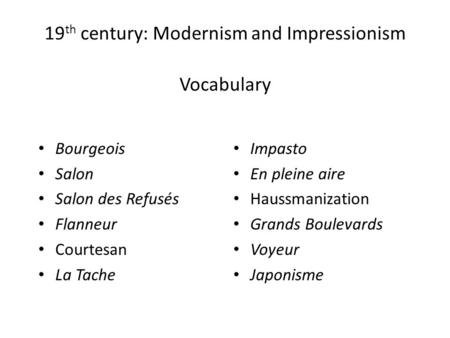 19th century: Modernism and Impressionism Vocabulary