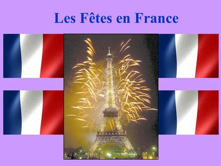 Les Fêtes en France. What is the first month of the year? janvier!