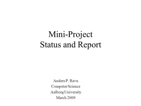 Mini-Project Status and Report