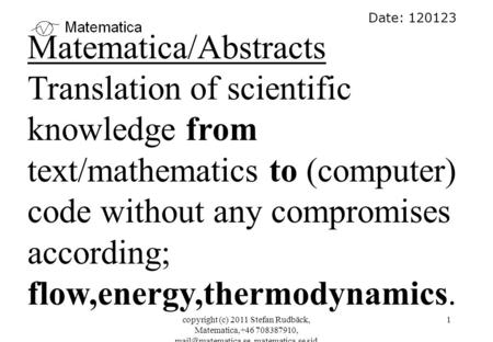 Copyright (c) 2011 Stefan Rudbäck, Matematica,+46 708387910, matematica.se sid 1 Date: 120123 Matematica/Abstracts Translation of scientific.