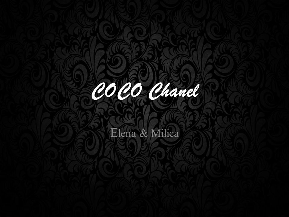COCO Chanel Elena & Milica. - ppt video online download
