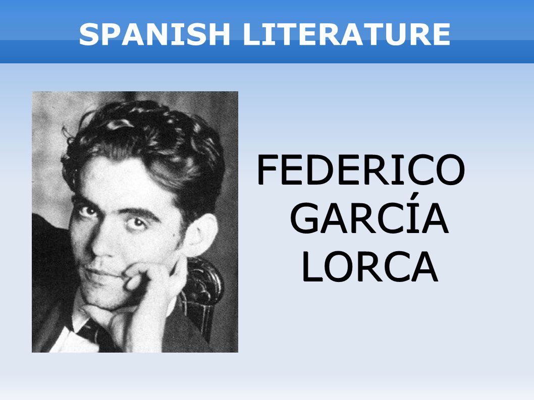 SPANISH LITERATURE FEDERICO GARCÍA LORCA. INDEX INTRODUCTION. LORCA'S LIFE. QUOTES. LORCA'S WORKS, THE WRITER. La Casa de Bernarda Alba (Theater) - ppt download