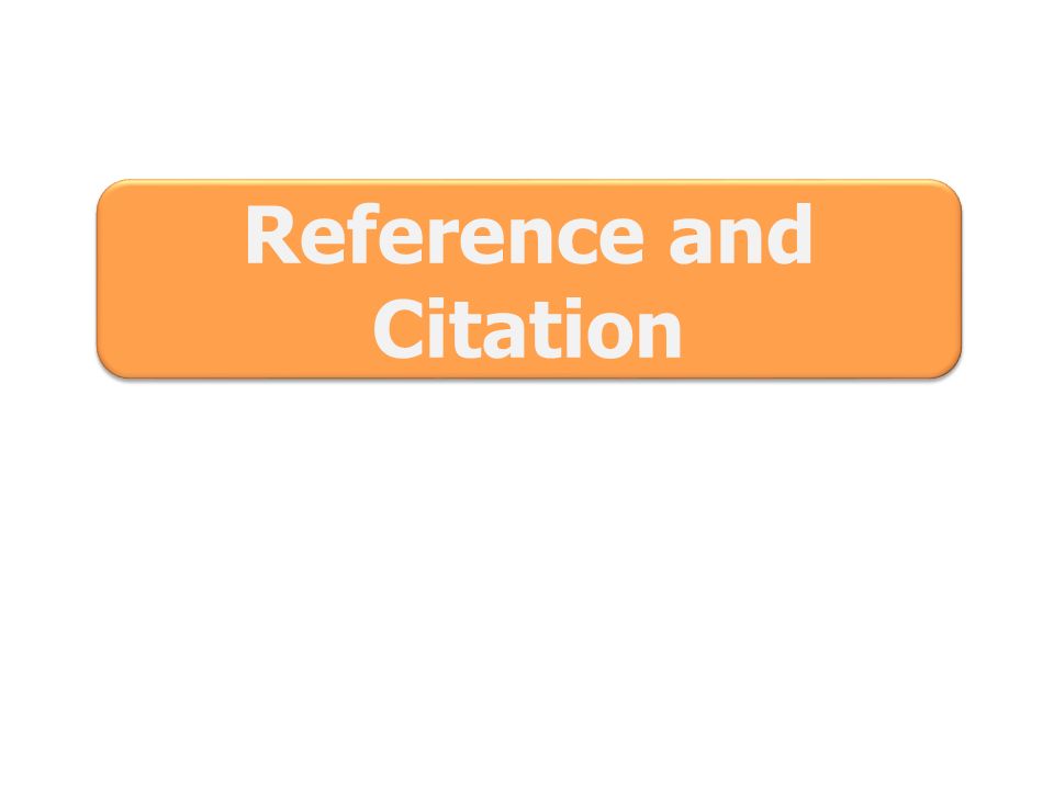Reference And Citation Session Objectives What Constitute Plagiarism What Is Citing And Referencing How To Cite Sources Using The Chicago Turabian Ppt Download