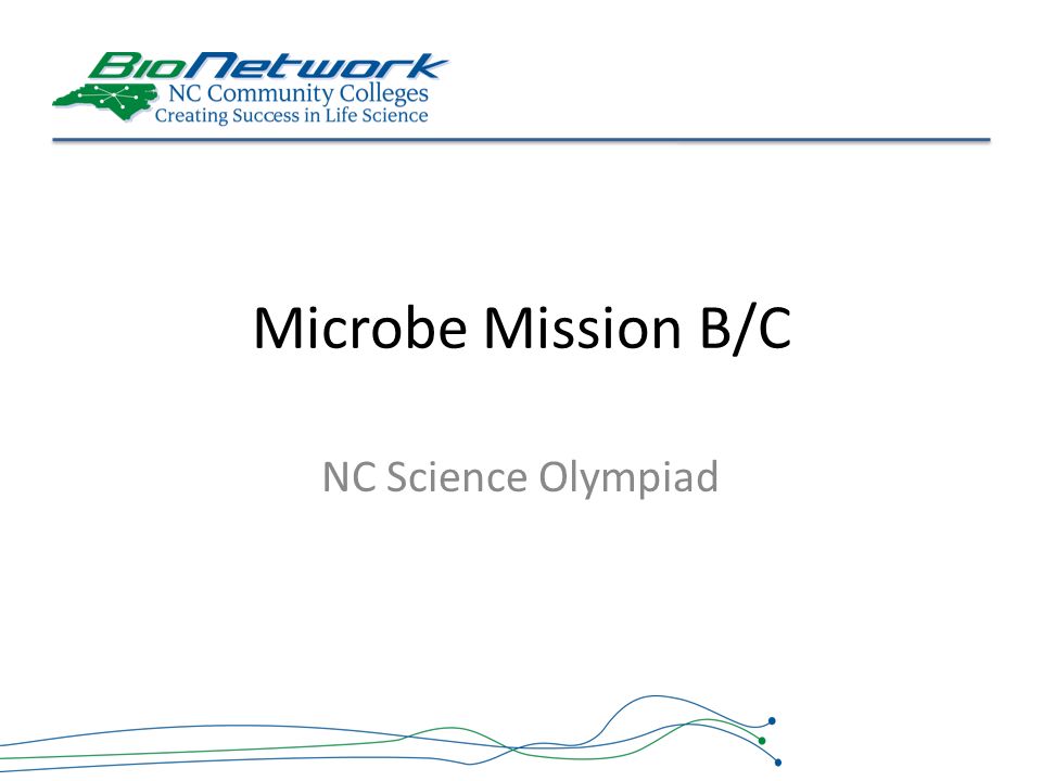 Microbe Mission B C Nc Science Olympiad Disclaimer Ppt Video Online Download