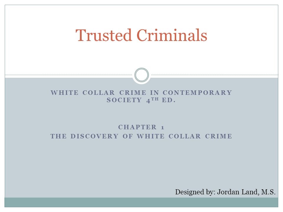 Trusted Criminals White Collar Crime In Contemporary Society 