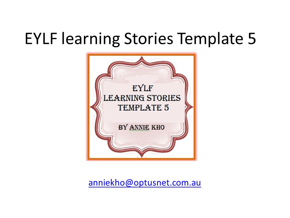 Eylf Learning Stories Template 5 Ppt Download
