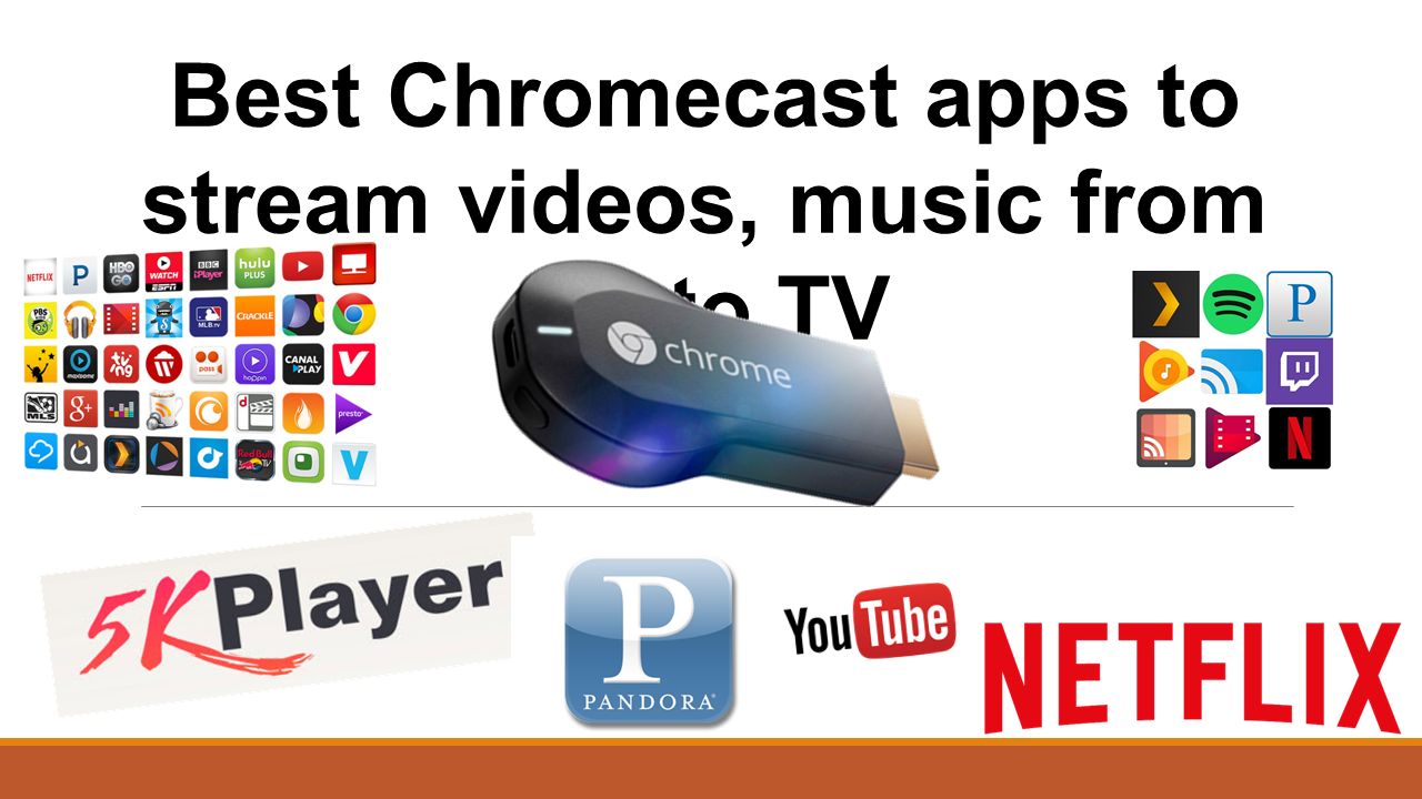 Best Chromecast apps to stream videos, music from PC to TV. - ppt download
