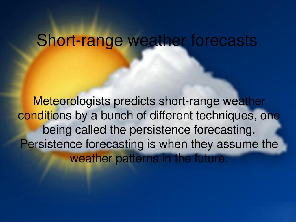 Short-range weather forecasts - ppt download