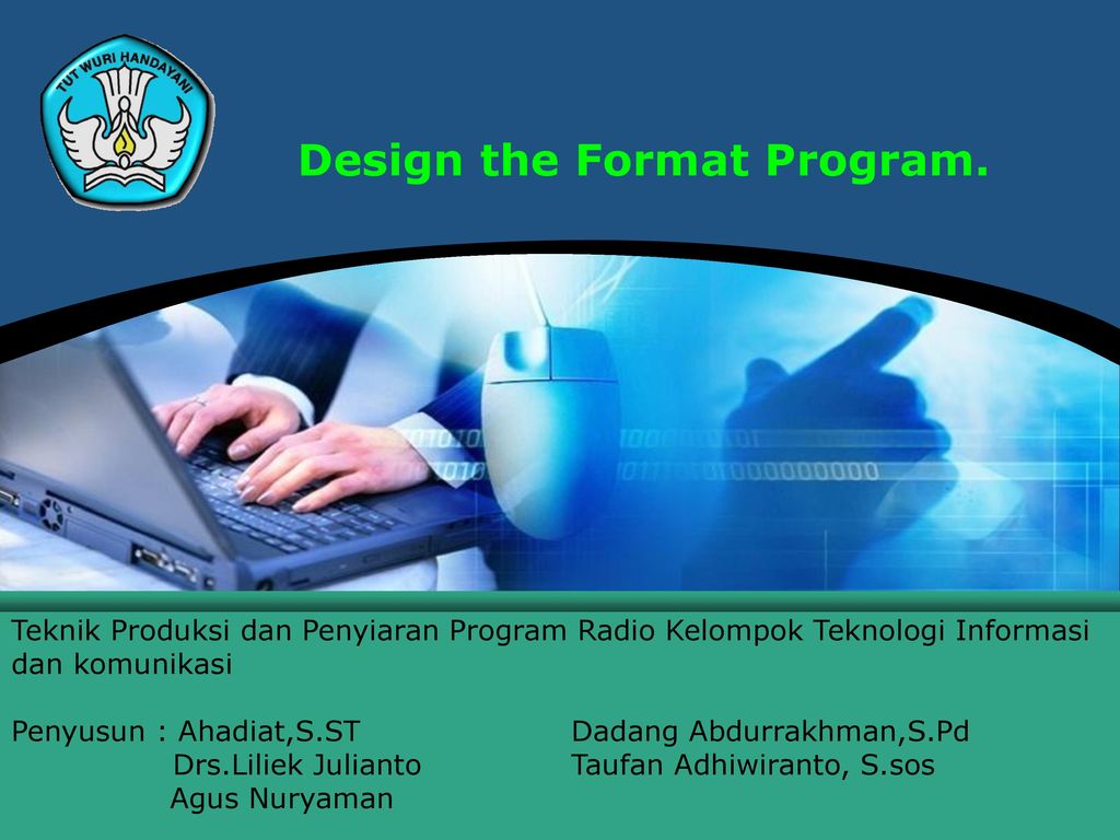 Design the Format Program. - ppt video online download