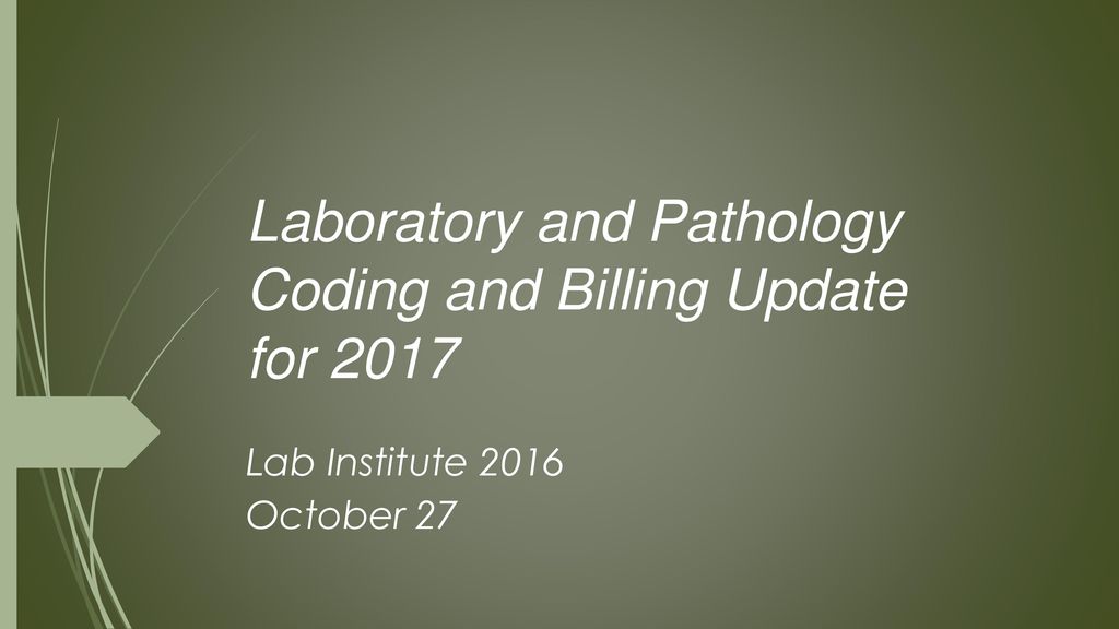 Laboratory And Pathology Coding And Billing Update For Ppt Video Online Download