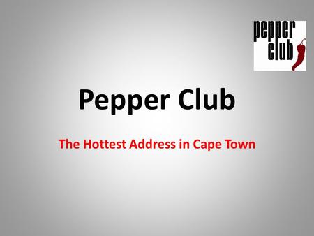 Pepper Club The Hottest Address in Cape Town. Apartment Hotel Investment Consists of: An apartment and a Parking Bay An interior designed furniture pack.