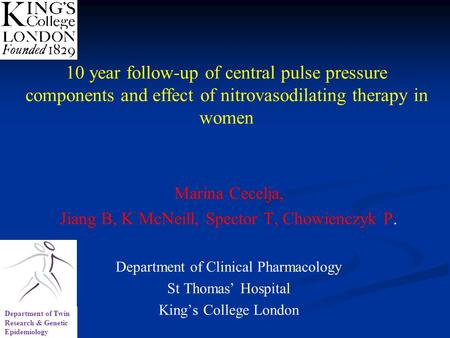 10 year follow-up of central pulse pressure components and effect of nitrovasodilating therapy in women Marina Cecelja, Jiang B, K McNeill, Spector T,